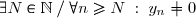 \exists N \in \mathbb{N} \; / \; \forall n \geq N \; : \; y_n \not = 0